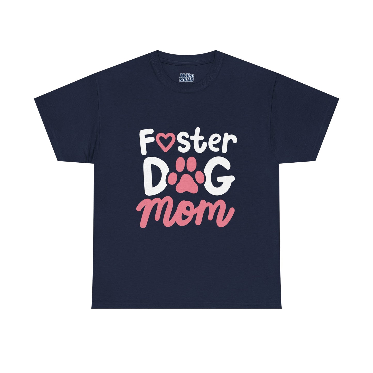 Foster Dog Mom T-Shirt