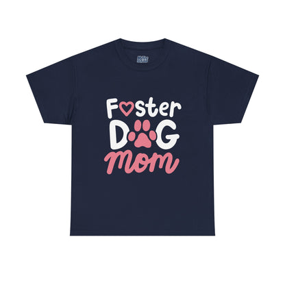 Foster Dog Mom T-Shirt