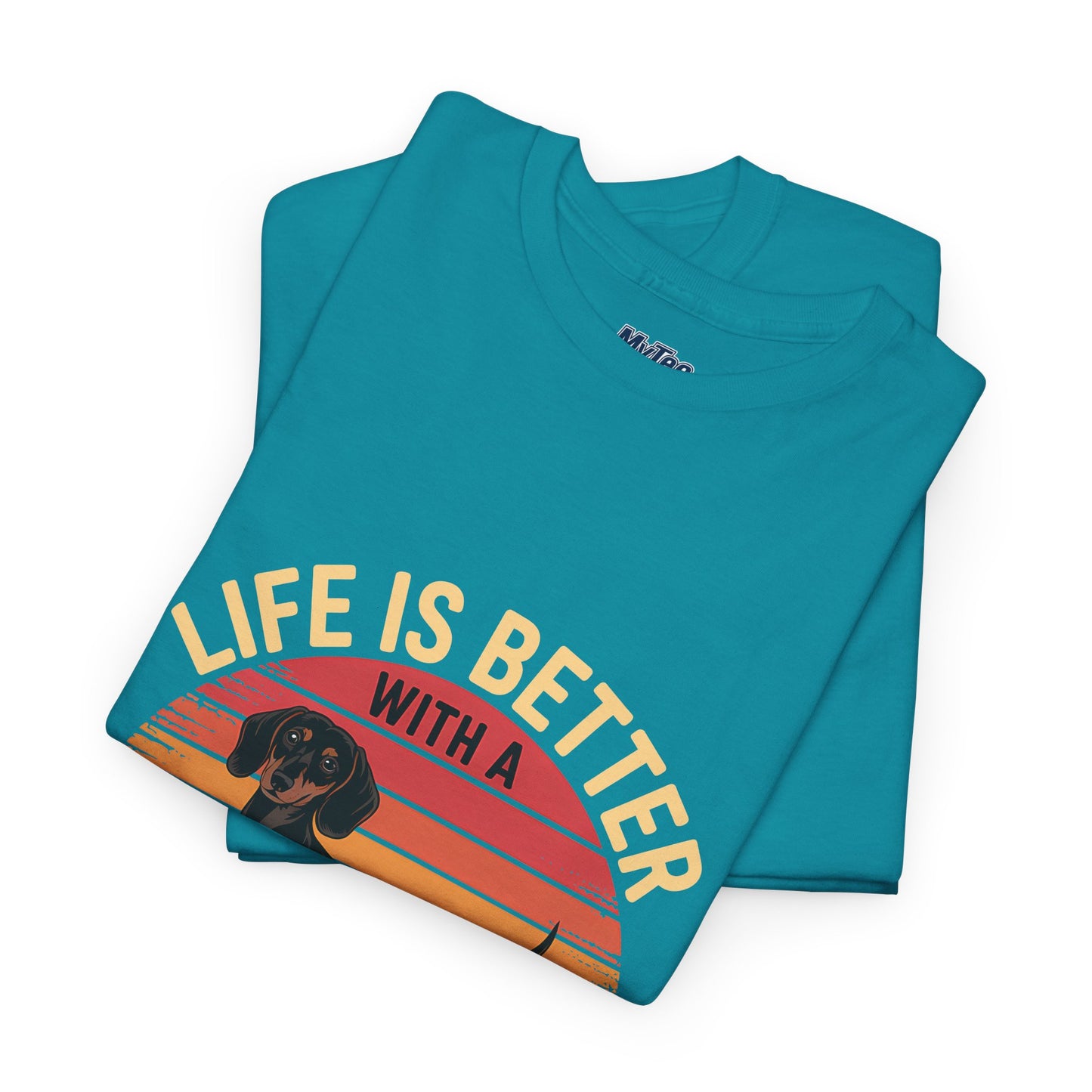 Life is Better With A Dachshund Unisex T-Shirt | Pet Owner Gift
