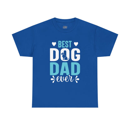Best Dog Dad Ever Cotton T-Shirt