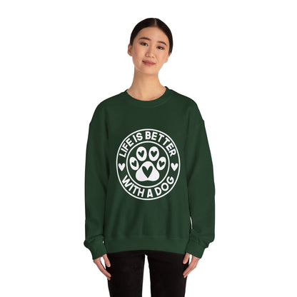 Life Is Better With A Dog Sweatshirt | Crewneck Pullover