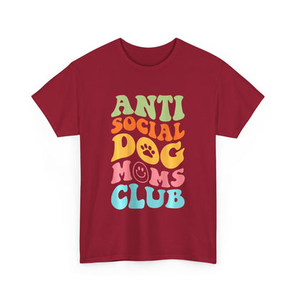 Anti Social Dog Moms Club Cotton T-Shirt - Fun & Comfy Pet Lover Tee