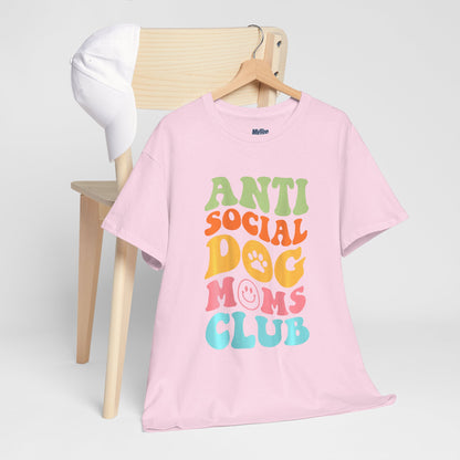 Anti Social Dog Moms Club Cotton T-Shirt - Fun & Comfy Pet Lover Tee