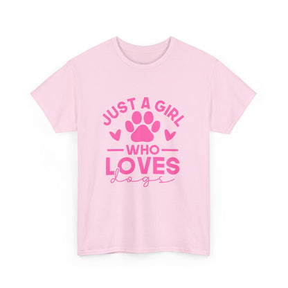 Just a Girl Who Loves Dogs T-Shirt - Cute Pet Lover Tee