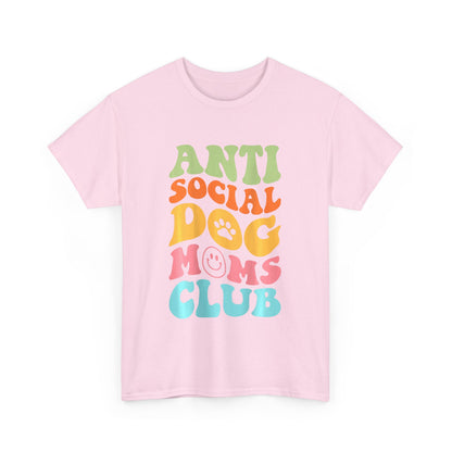 Anti Social Dog Moms Club Cotton T-Shirt - Fun & Comfy Pet Lover Tee
