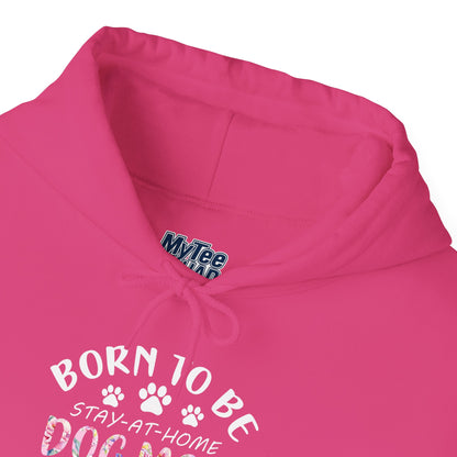 Born To Be Stay-At-Home Dog Mom, Forced To Go To Work Unisex Hoodie