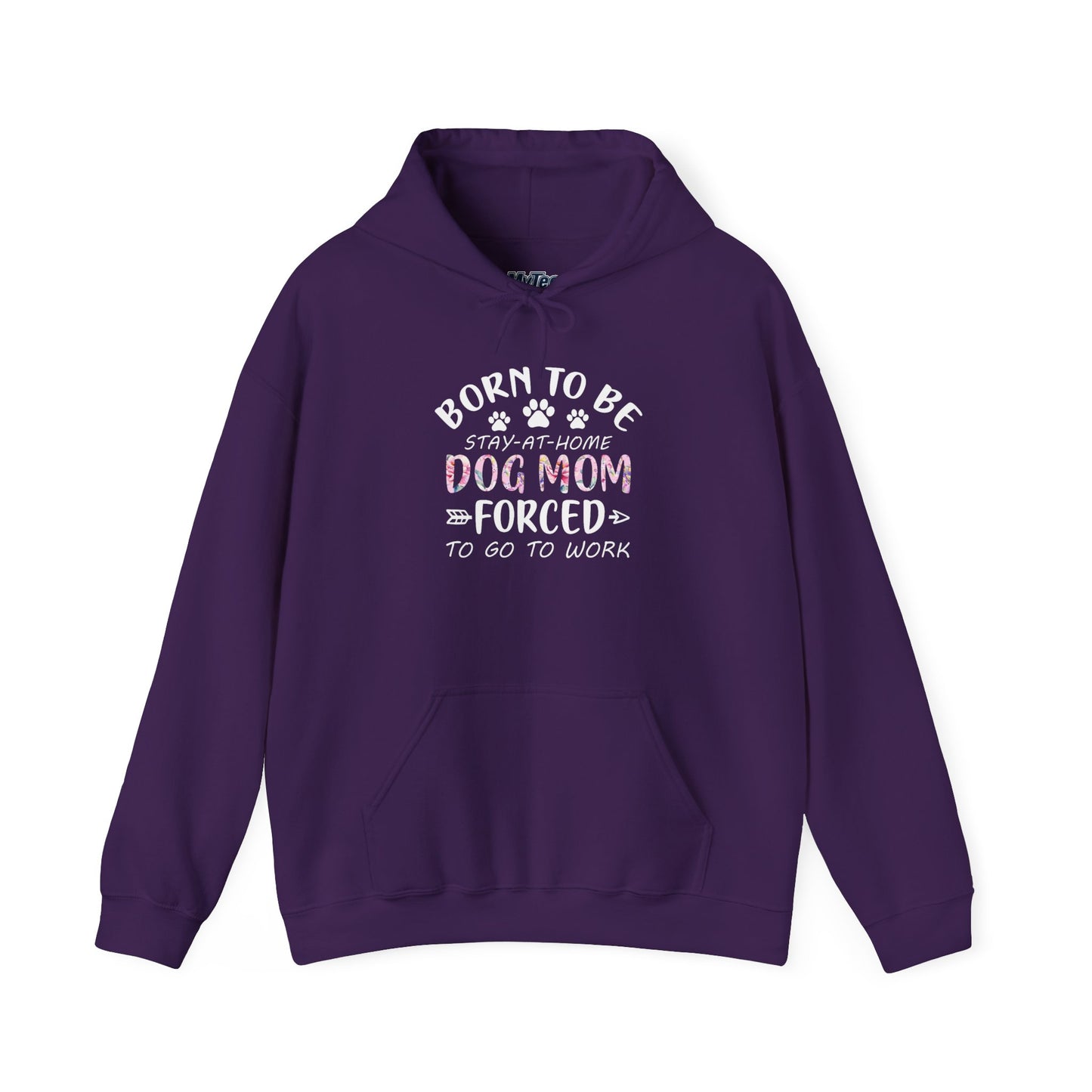 Born To Be Stay-At-Home Dog Mom, Forced To Go To Work Unisex Hoodie
