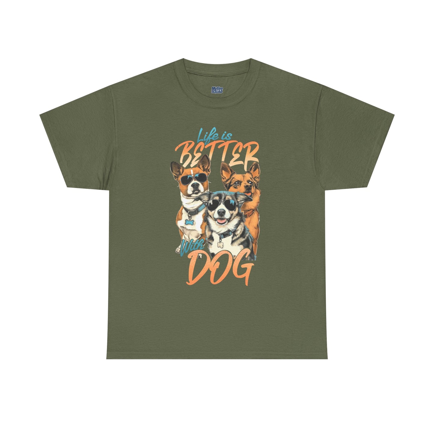 Life is Better With Dog Unisex T-shirt