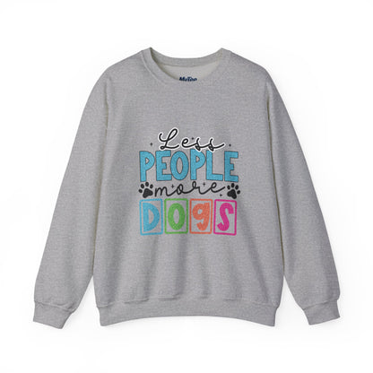 Less People More Dogs Unisex Crewneck Sweatshirt | Pet Owner Gift