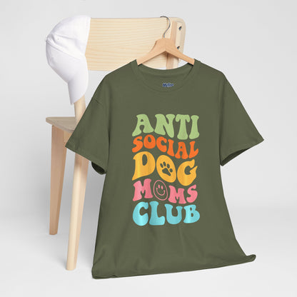 Anti Social Dog Moms Club Cotton T-Shirt - Fun & Comfy Pet Lover Tee