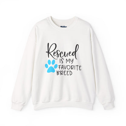 Rescued Is My Favorite Breed Unisex Sweatshirt – Dog Lover Crewneck