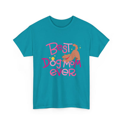 Best Dog Mom Ever Cotton T-Shirt For Proud Mothers