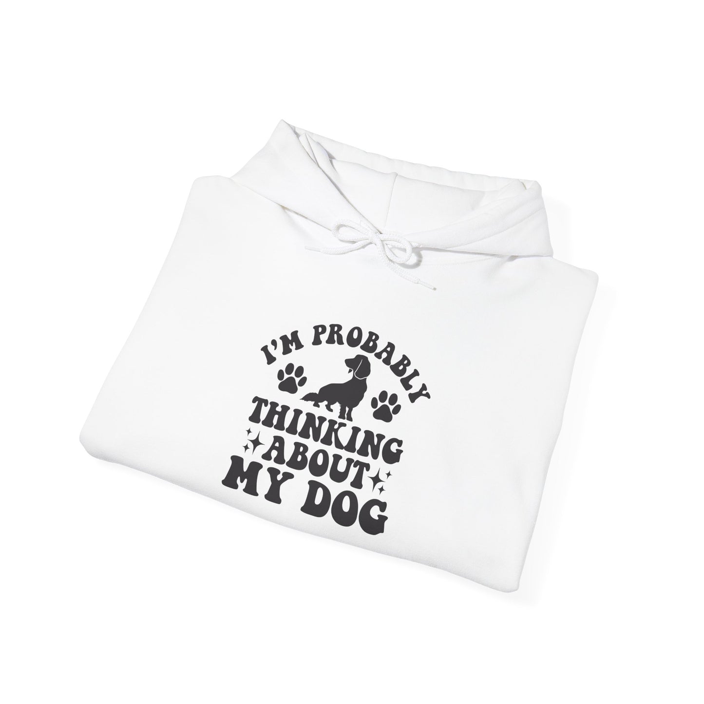 I'm Probably Thinking About My Dog Unisex Hoodie – Relatable & Cozy