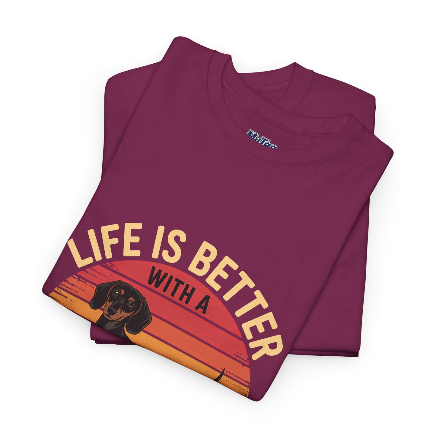 Life is Better With A Dachshund Unisex T-Shirt | Pet Owner Gift