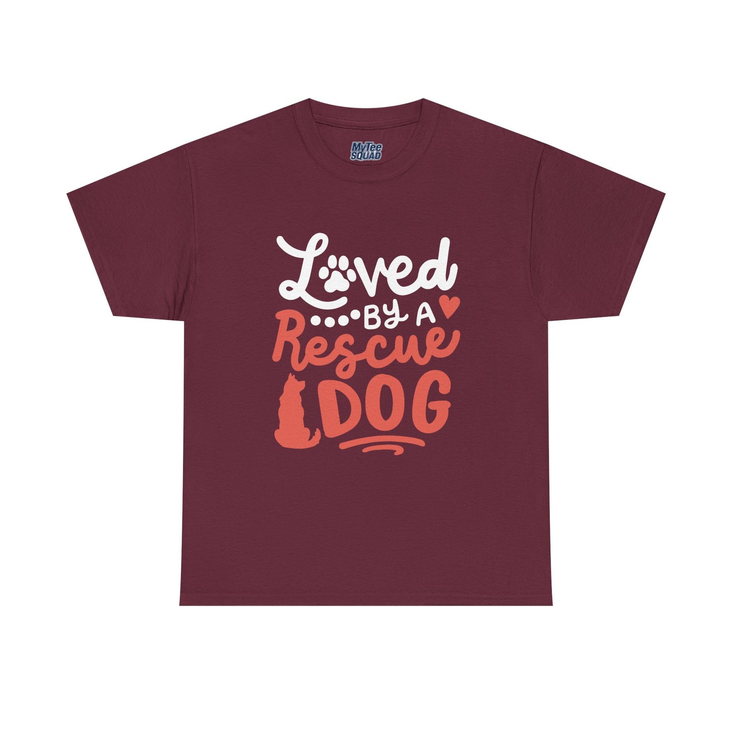 Loved By A Rescue Dog - Pet Lover T-Shirt