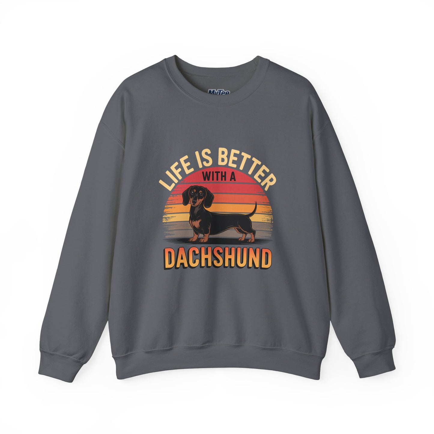 Life Is Better With A Dachshund Unisex Sweatshirt – Cozy Dog Parent Wear