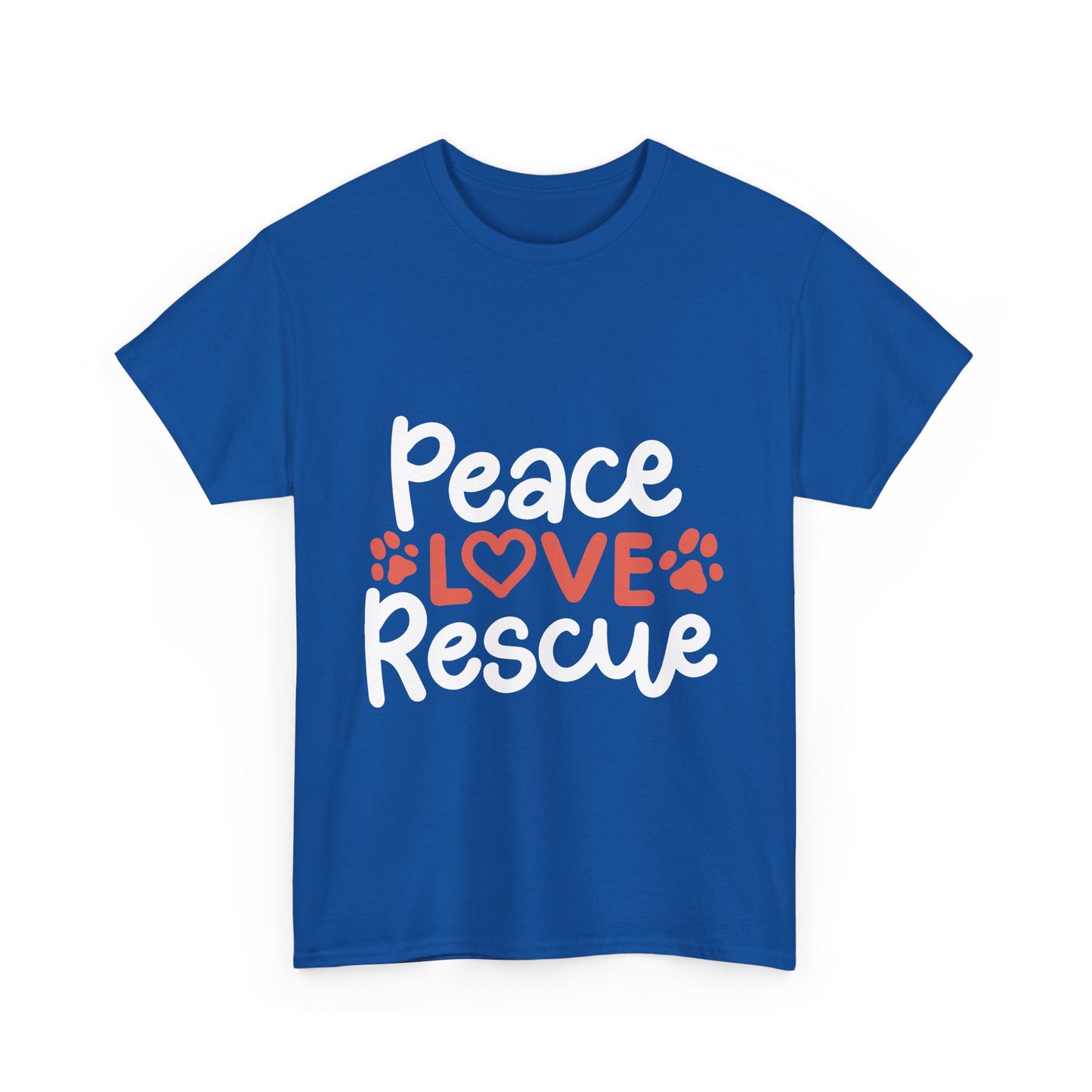 Peace Love Rescue - Super Comfy Cotton T-Shirt