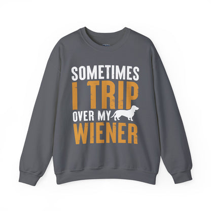 Sometimes I Trip Over My Wiener Unisex Sweatshirt – Dachshund Dog Humor