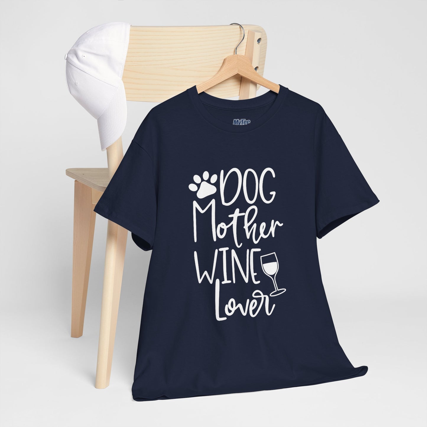 Dog Mother Wine Lover - Cotton T-Shirt