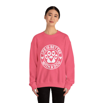 Life Is Better With A Dog Sweatshirt | Crewneck Pullover