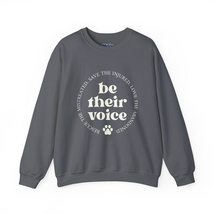Be Their Voice Unisex Sweatshirt – Animal Shelter Support Pullover