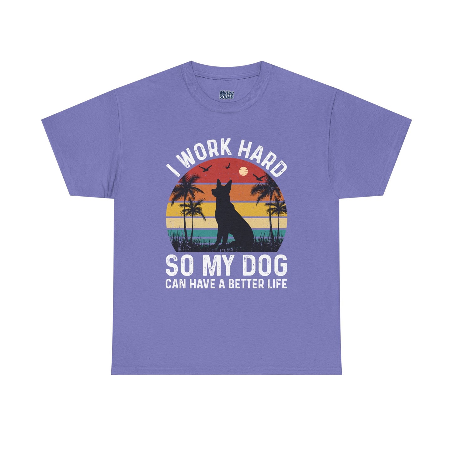 I Work Hard So My Dog Can Chill Unisex T-Shirt