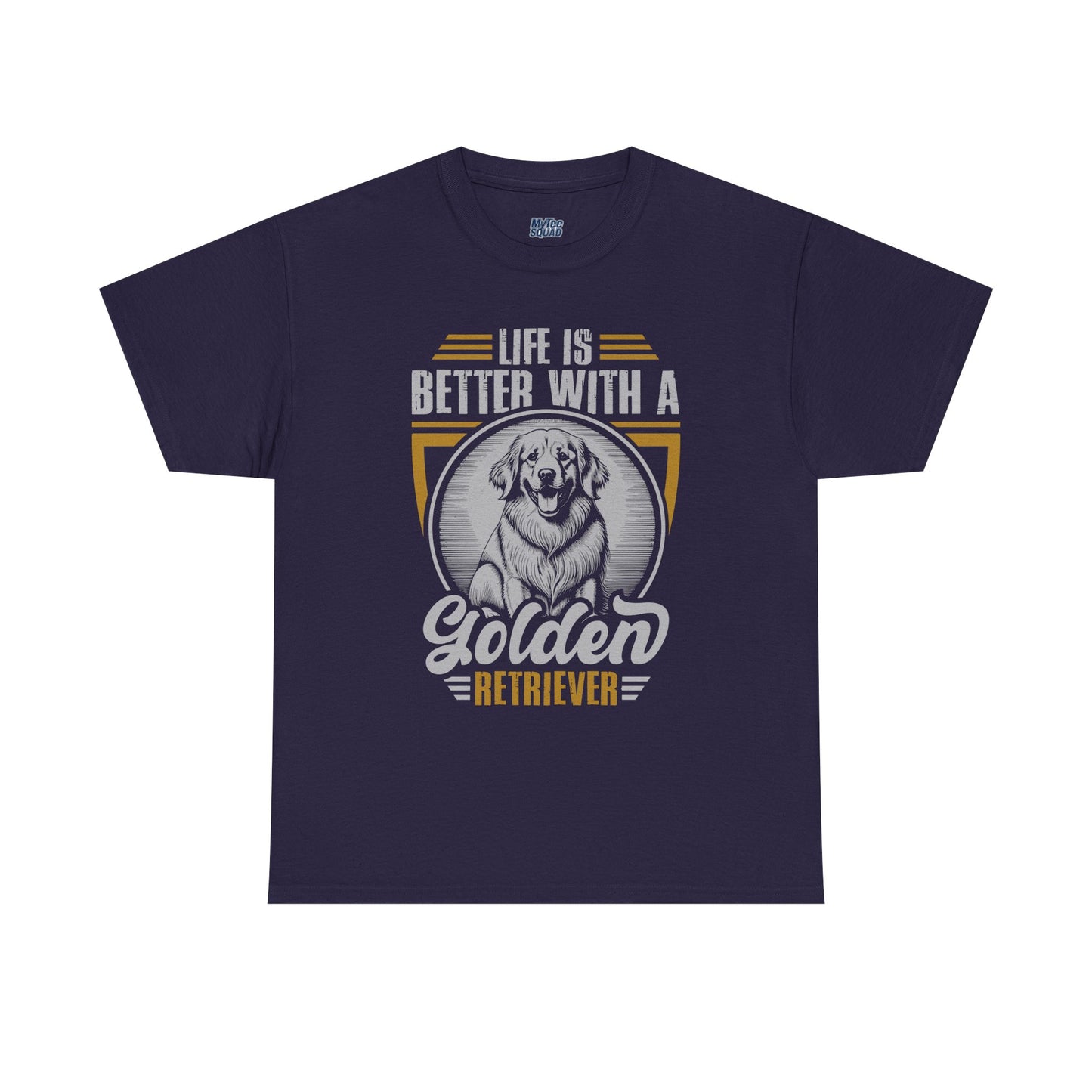 Life Is Better With A Golden Retriever Unisex T-Shirt