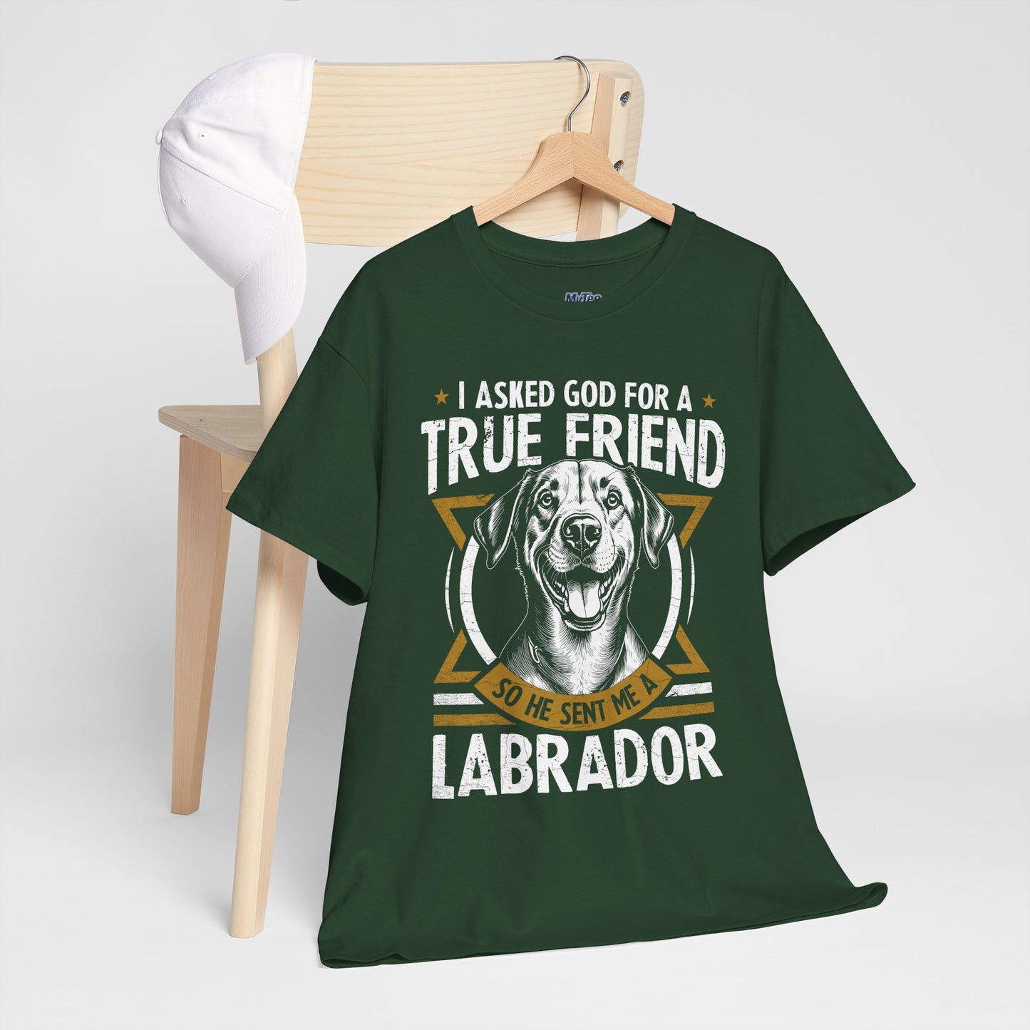 I Asked God For a Strength So He Sent Me a Labrador Retriever Unisex T-Shirts