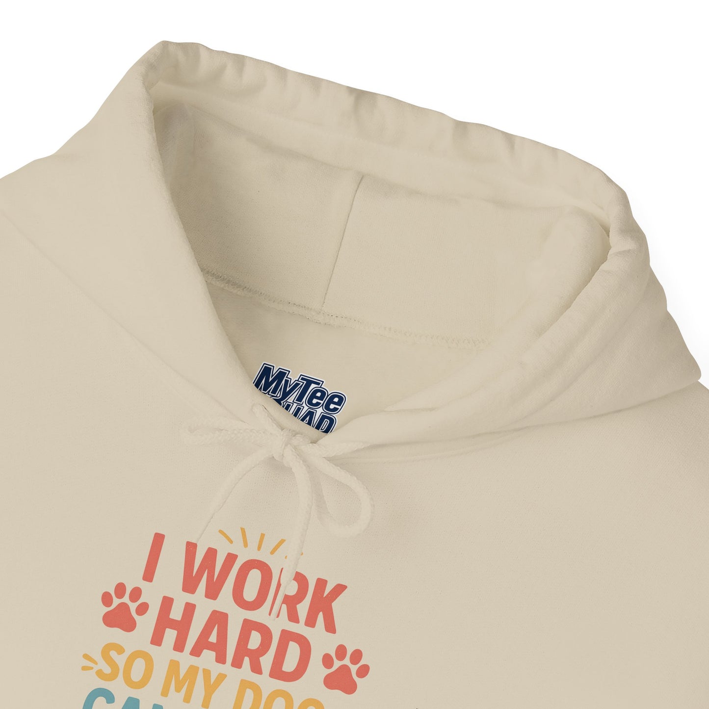 'I Work Hard So May Dog Can Have Nice Things' Unisex Hoodie