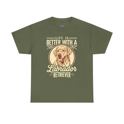 Life is Better With a Labrador Retriever Unisex T-Shirts