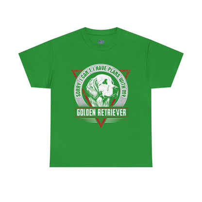 Sorry I Can't I Have Plans With My Golden Retriever Unisex T-Shirts