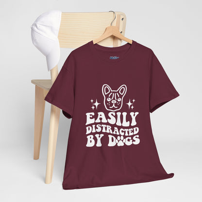 Easily Distracted By Dogs Cotton T-Shirt - Perfect for Everyday Wear