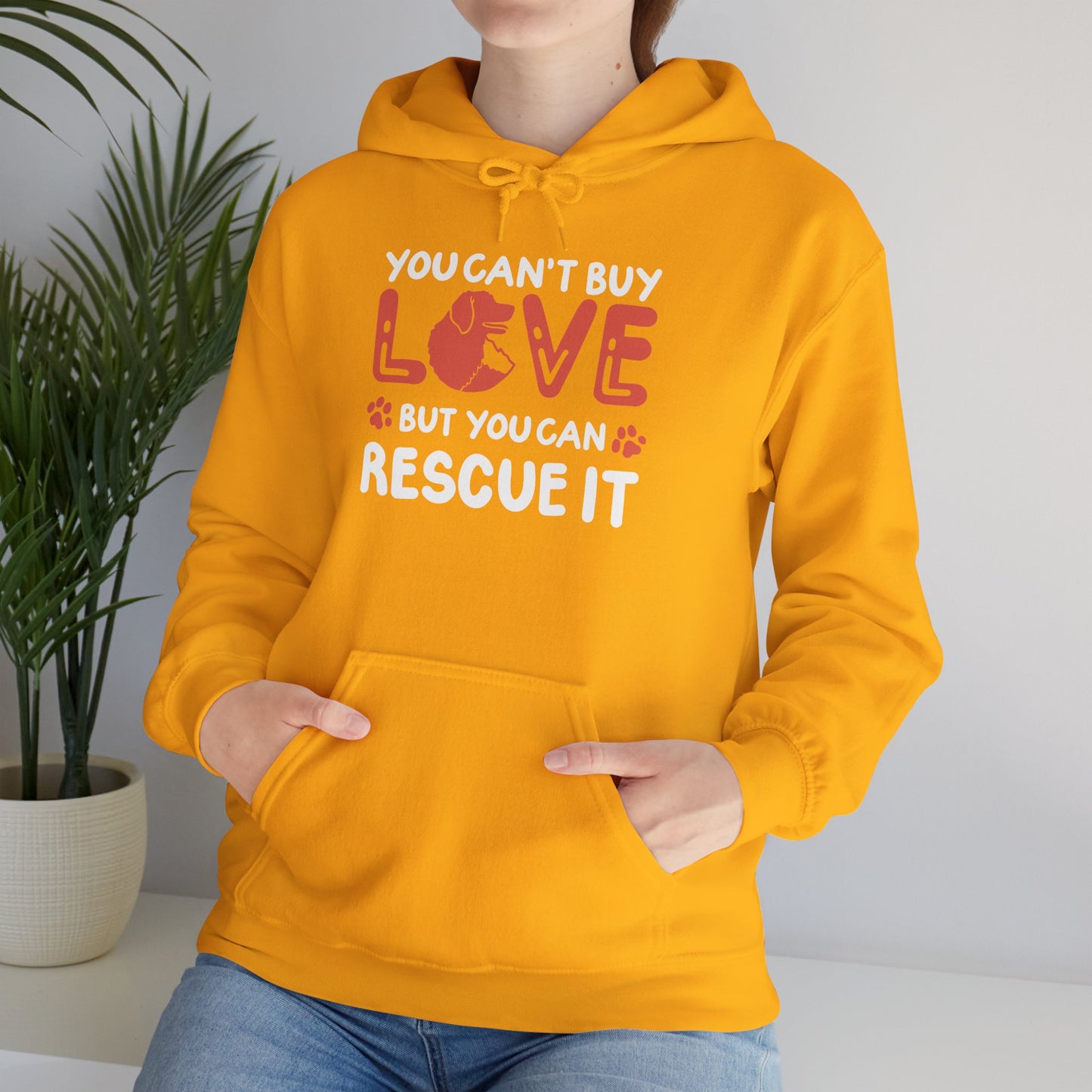 "You Can’t Buy Love, But You Can Rescue It" Unisex Hoodie