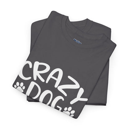 Crazy Dog Lady Heavy Cotton T-Shirt | Best Gift For Dog Mom