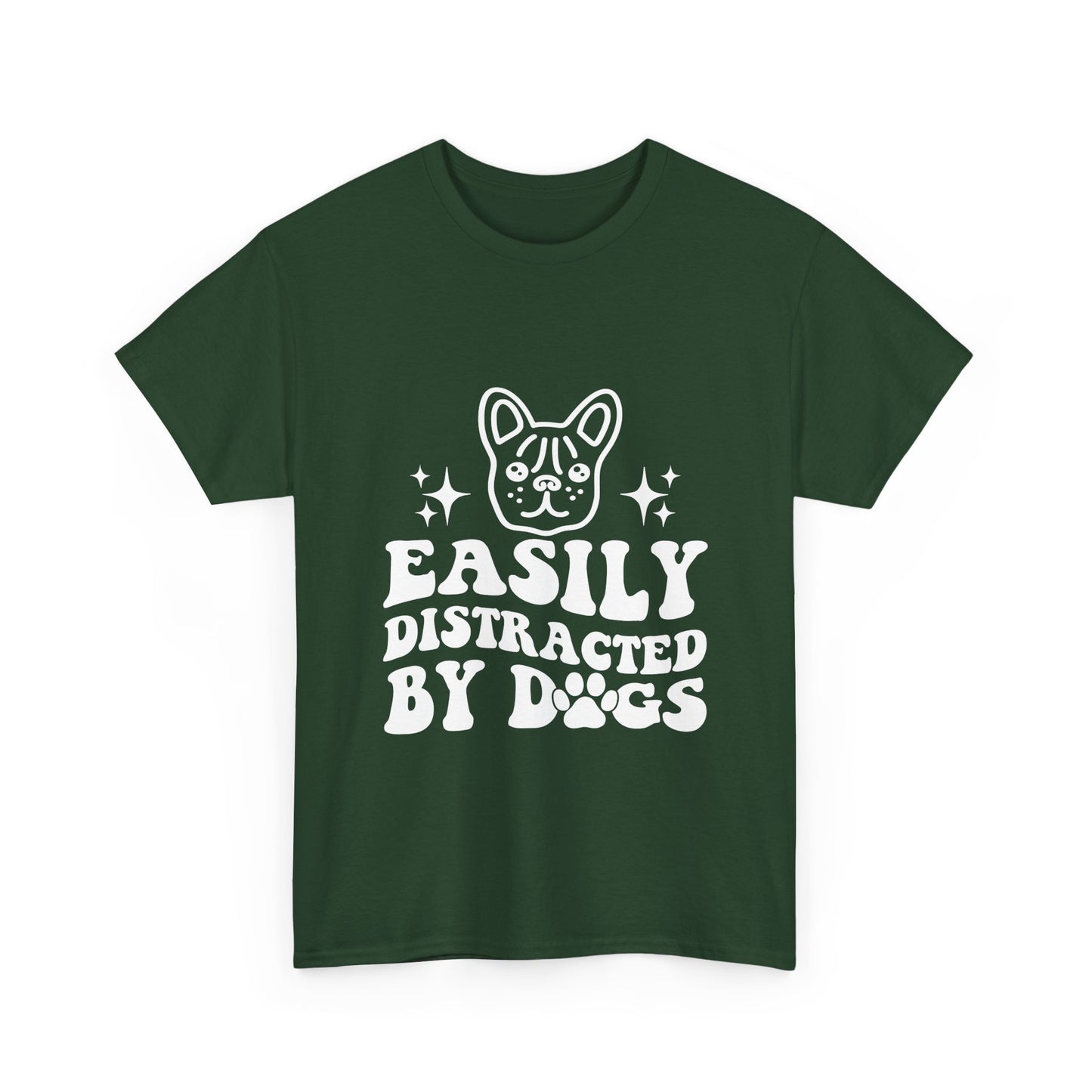 Easily Distracted By Dogs Cotton T-Shirt - Perfect for Everyday Wear