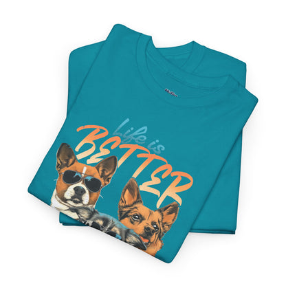 Life is Better With Dog Unisex T-shirt