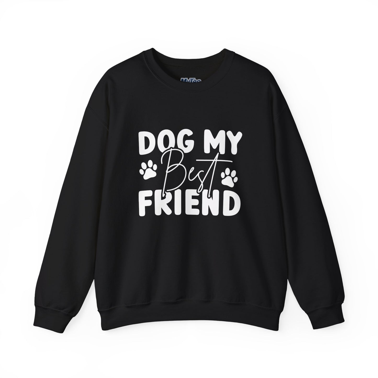 Dog My Best Friend Unisex Sweatshirt – Sweet & Comfy