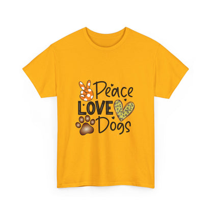 Peace Love Dogs Cotton T-Shirt