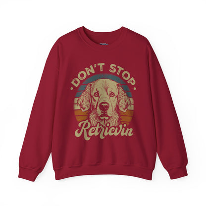Don't Stop Golden Retrievin' Dog Lovers Unisex Sweatshirt