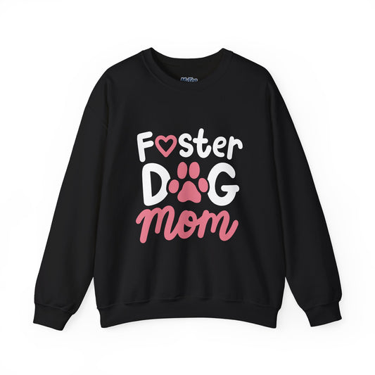 Foster Dog Mom Sweatshirt | Thoughtful Present For Dog Moms