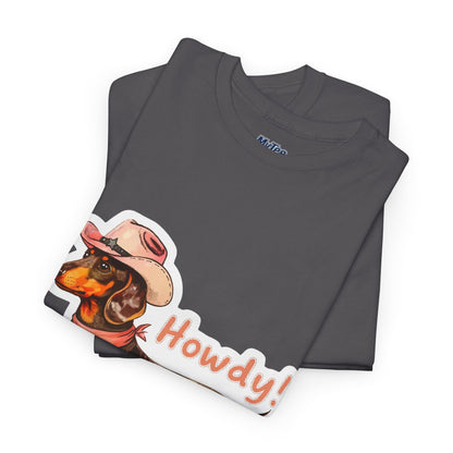 Dachshund Howdy Unisex T-Shirt – Southern Charm For Pup Fans