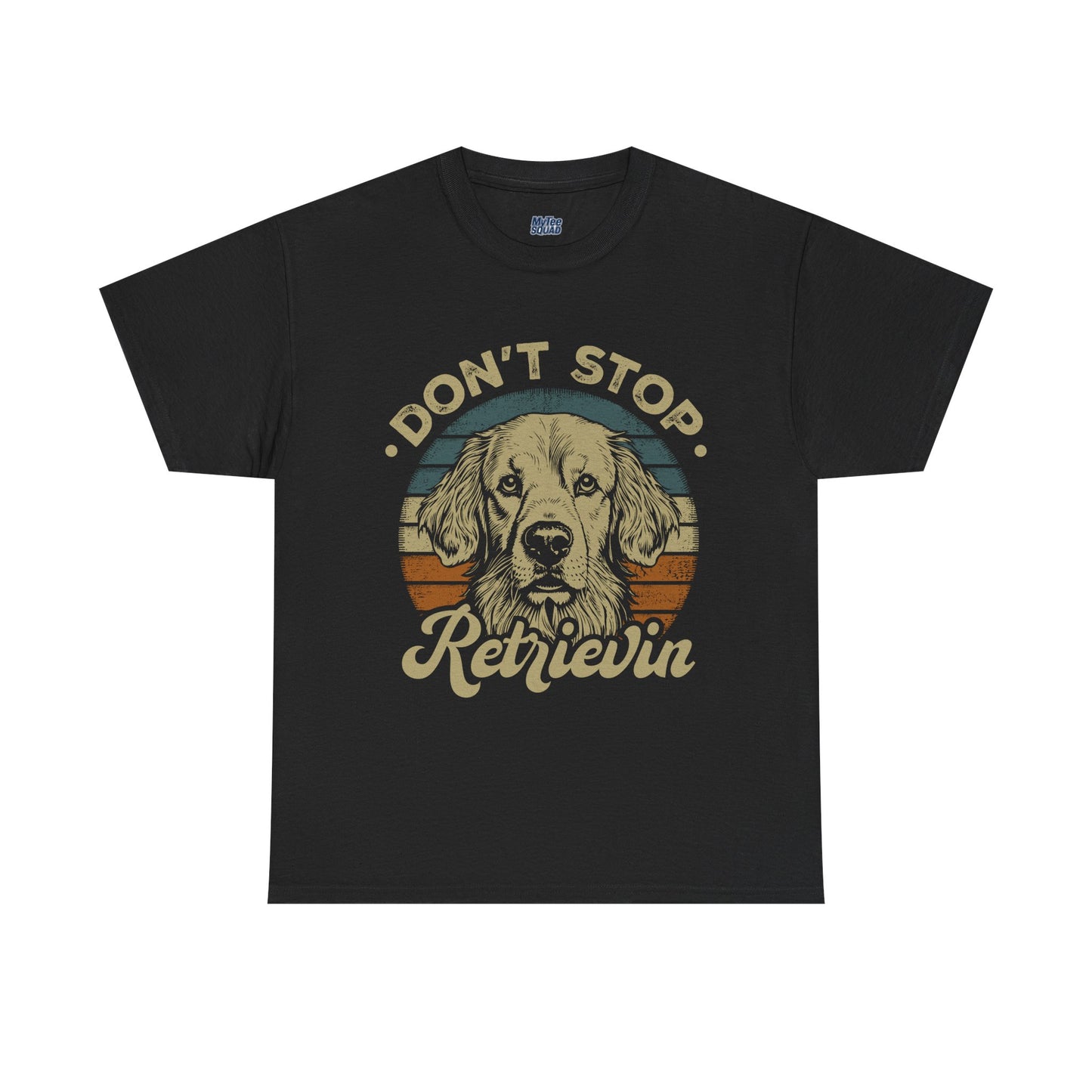 Don't Stop Retrieving, Golden Retriever Unisex T-Shirt
