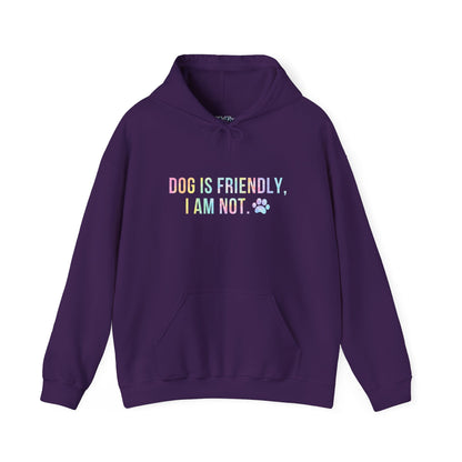 Dog Is Friendly I'm Not Unisex Hoodie | Funny Dog Apparel