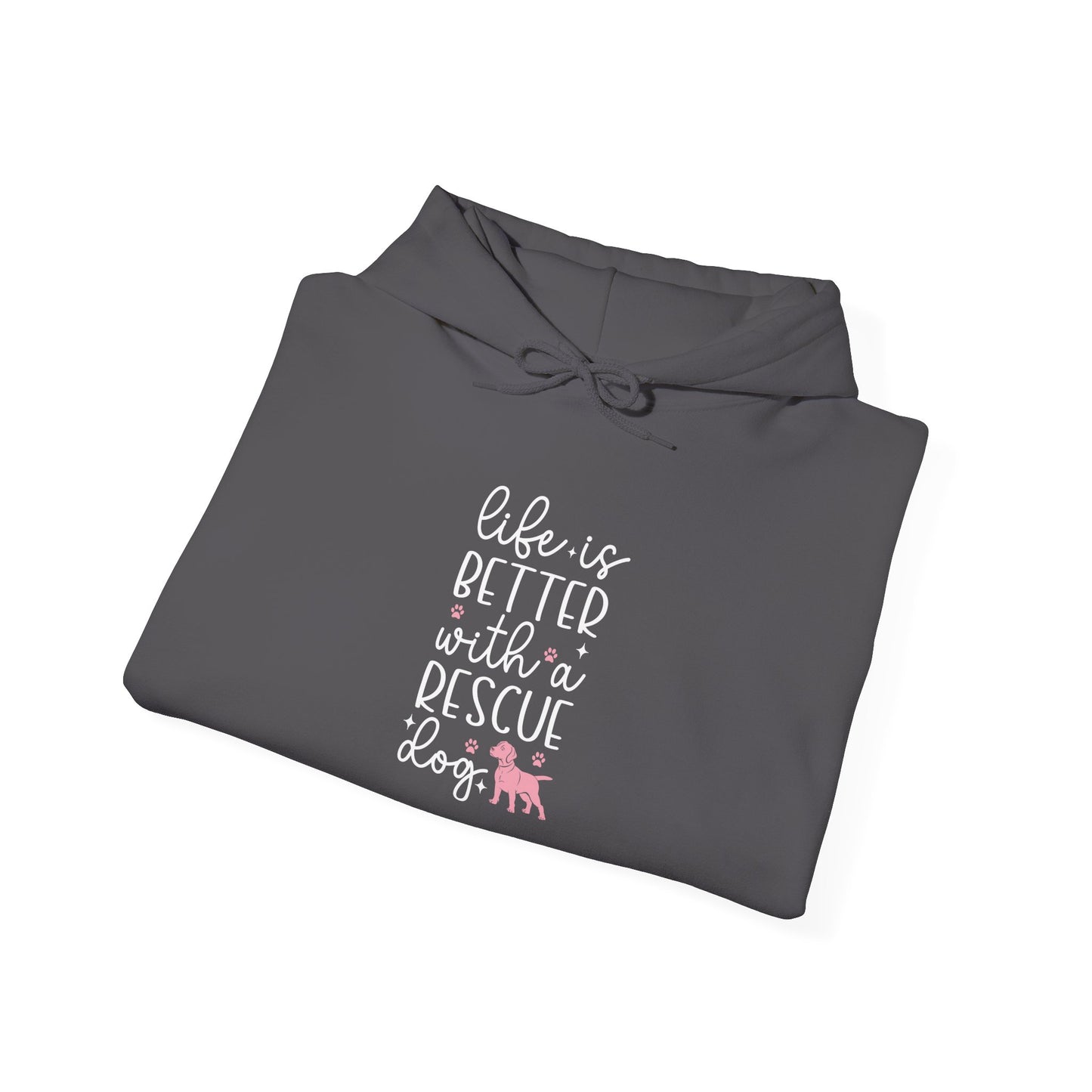 Life Is Better With A Rescue Dog Hoodie | Gifts For Pet Lover