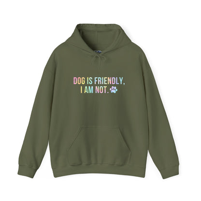 Dog Is Friendly I'm Not Unisex Hoodie | Funny Dog Apparel