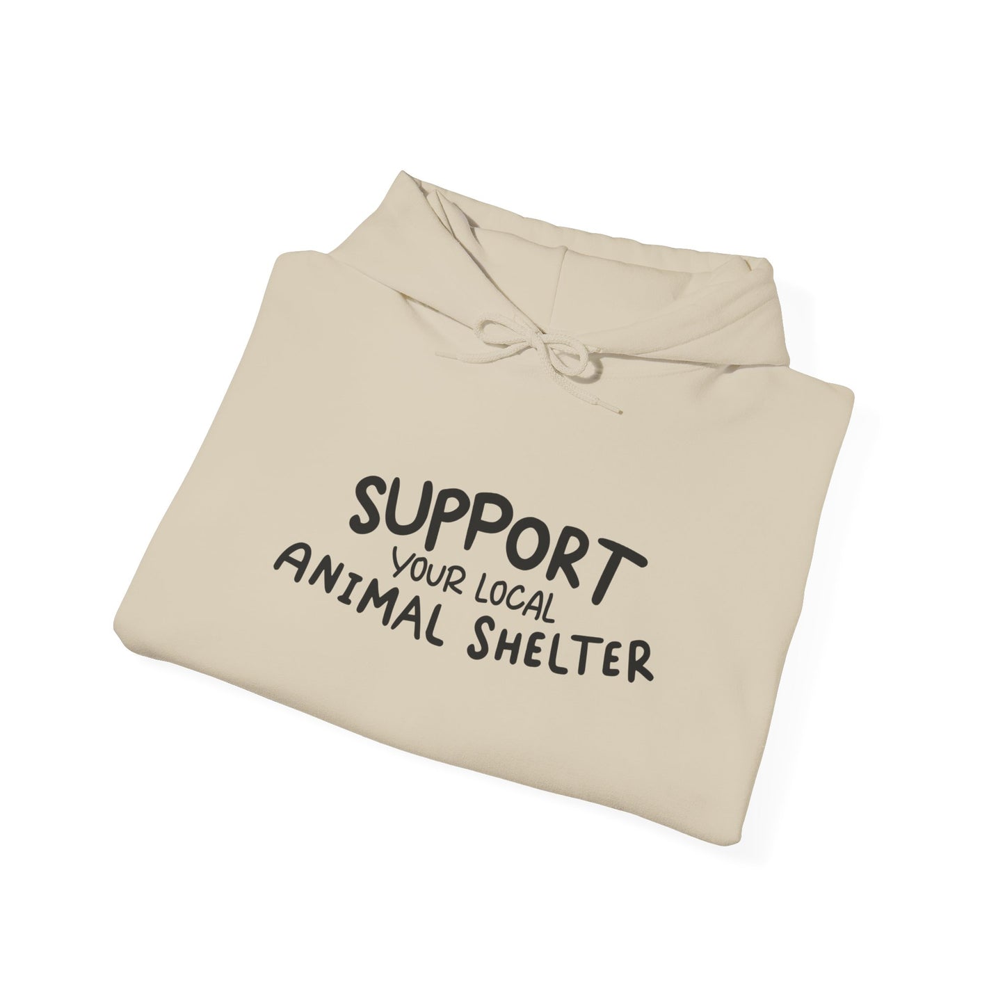 Support Your Local Animal Shelter Unisex Hoodie