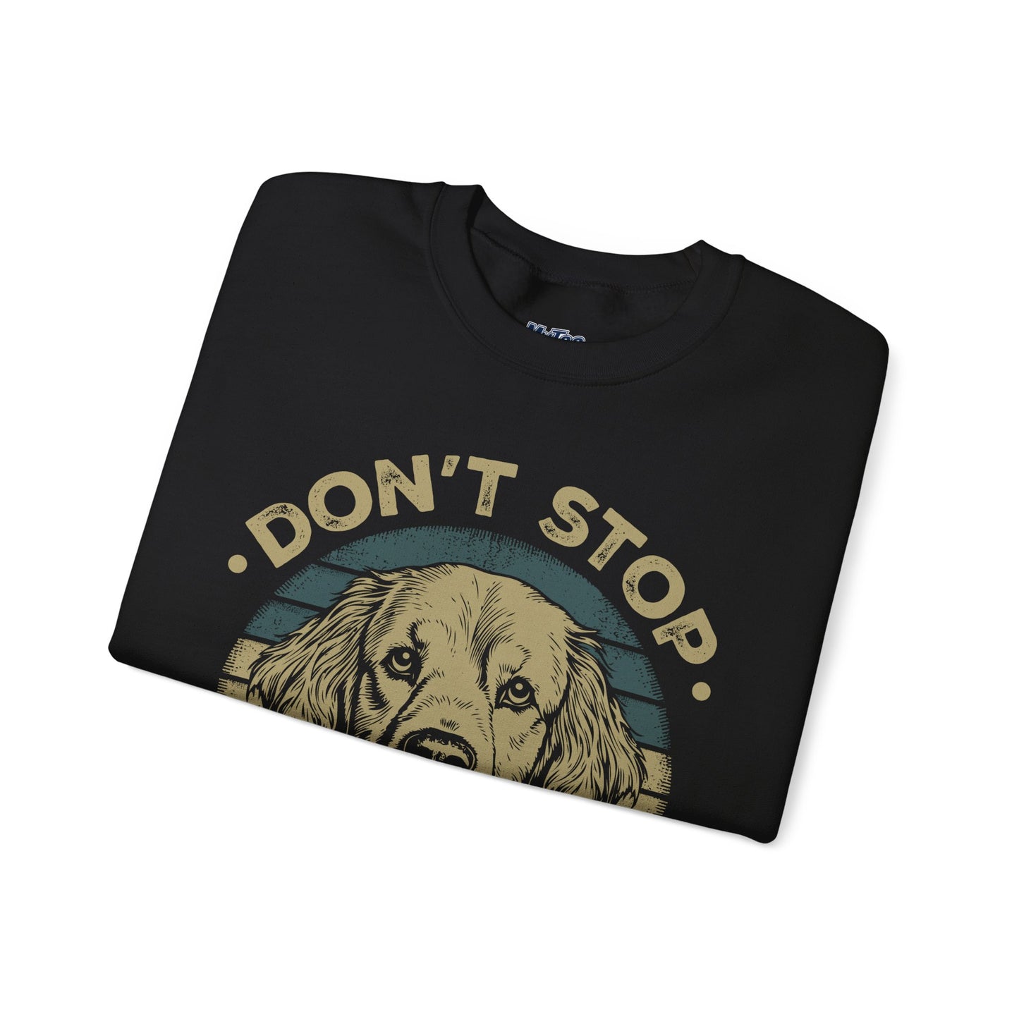Don't Stop Golden Retrievin' Dog Lovers Unisex Sweatshirt