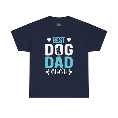 Best Dog Dad Ever Cotton T-Shirt