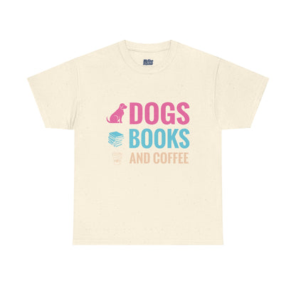 Dogs, Books, And Coffee Unisex Cotton T-Shirt | Dog Lover