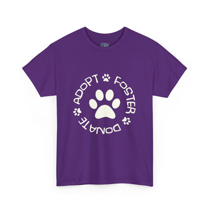 Adopt, Foster, Donate Unisex T-Shirt| Animal Rescue Support